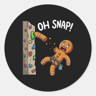 Sticker Rond Drôle Oh Snap Gingerbread Man Climber Meme Noël