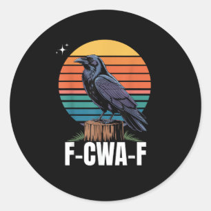 Sticker Rond Drôle Oiseau Rétro F-Caw-F Corbeau Corbeau Oiseau