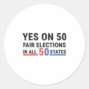 Sticker Rond Drôle Oui Sur 50 Élections Équitables Dans Les 50