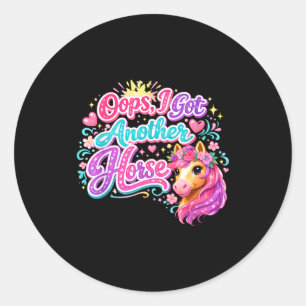 Sticker Rond Drôle oups j'ai un autre cheval
