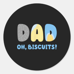 Sticker Rond Drôle Papa Hate Biscuits Correspondant Chemise Pou
