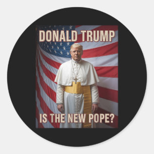 Sticker Rond Drôle Pape & ; Président Donald Trump, Catholiq