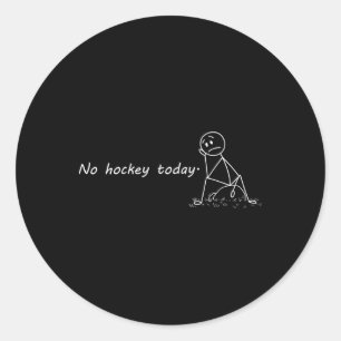 Sticker Rond Drôle Pas de hockey aujourd'hui _3