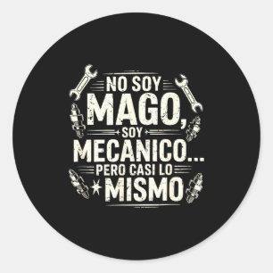 Sticker Rond Drôle Pas Magicien Je Suis Mécanicien Mécanicien E