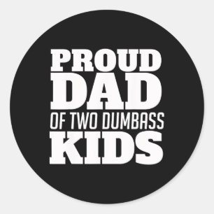 Sticker Rond Drôle Père Fier De Deux Enfants Dumbys Père