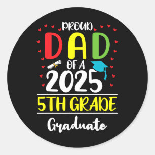 Sticker Rond Drôle Père Fier D'Un Cl De 2025 Diplômé De 5E Anné