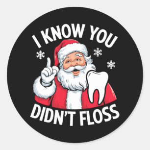 Sticker Rond Drôle Père Noël Je sais que vous n'avez pas perdu 