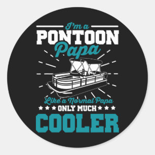 Sticker Rond Drôle Pontoon Bateau Papa Comme Un Papa Normal Bat