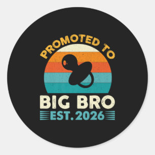 Sticker Rond Drôle Promu Grand Frère 2026 Bientôt Grand