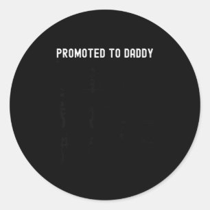 Sticker Rond Drôle Promu Papa Cadeau Bébé Pour Nouveau Papa 20