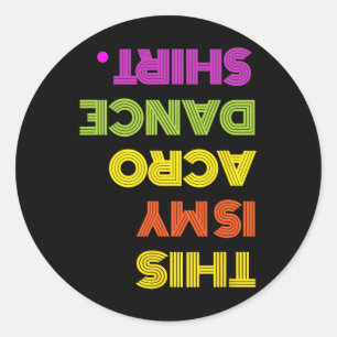 Sticker Rond Drôle Retro Danse Vintage Acro Pour Ses Femmes Ou
