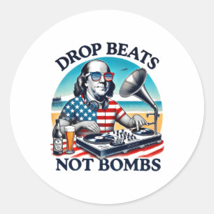 Sticker Rond Drôle Rétro Président américain Drop Beats Not Bom