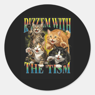 Sticker Rond Drôle Rizz Em avec le mème de chat rétro The Tism