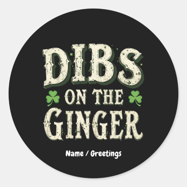 Sticker Rond Drôle Saint Patrick's Day "Dibs on the Ginger" (Devant)