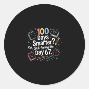 Sticker Rond Drôle Six Sept 67 Mème Pour 100ème Jour D'école Ki