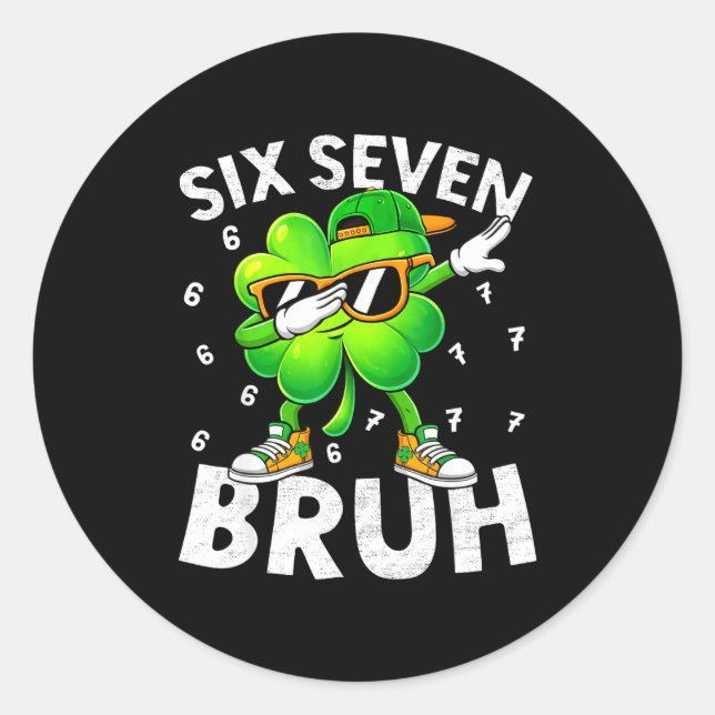 Sticker Rond Drôle six sept bruh st patricks day dabbing (Devant)