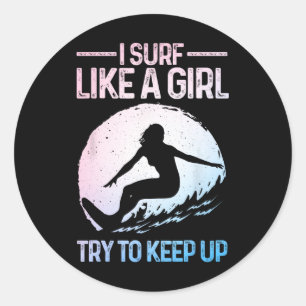 Sticker Rond Drôle Surf comme une fille Conception de surfeur p