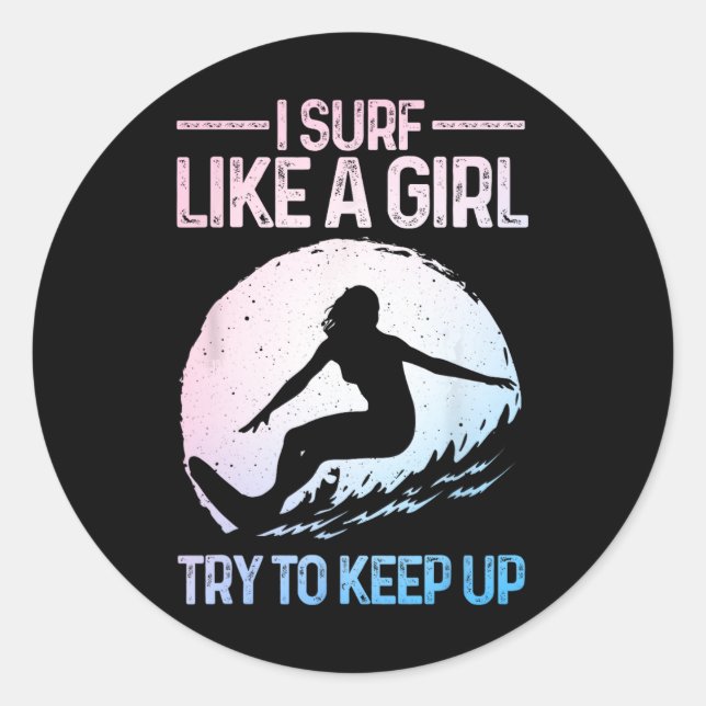 Sticker Rond Drôle Surf comme une fille Conception de surfeur p (Devant)