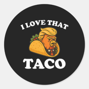 Sticker Rond Drôle Taco Chicken Taco Trump Toujours Se Défile
