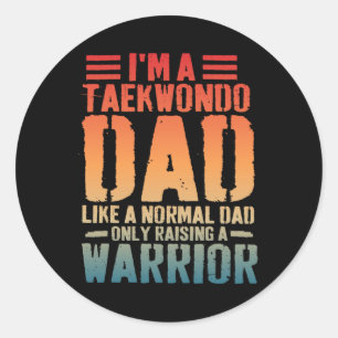Sticker Rond Drôle Taekwondo Papa Comme Normal Papa Taekwondo F