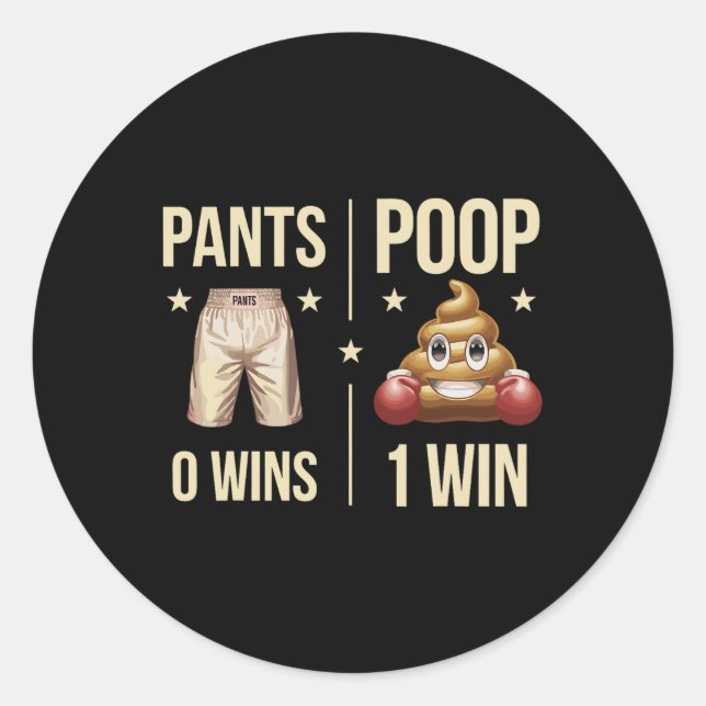 Sticker Rond Drôle Toilette Humour Poop Pantalon de mème Pantal (Devant)