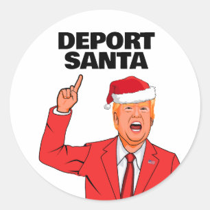 Sticker Rond Drôle Trump Christmas Deport Père Noël