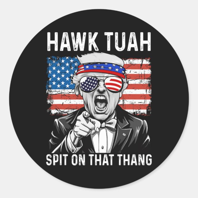 Sticker Rond Drôle Trump Hawk Tuah - Crache Sur Ce Mème Thang (Devant)
