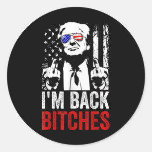 Sticker Rond Drôle Trump Im Back Es Reprennent La Grande Amériq