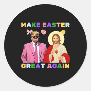 Sticker Rond Drôle Trump Jésus-Christ Faire Pâques Grande Encor