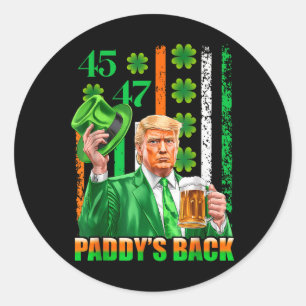 Sticker Rond Drôle Trump Paddys Back 45 47 Jour de la Saint Pat