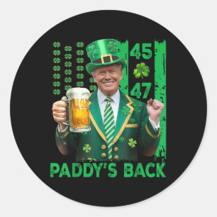 Sticker Rond Drôle Trump Paddys Back 45 47 Jour de la Saint Pat