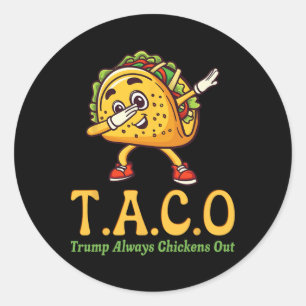 Sticker Rond Drôle Trump Taco Trump Toujours Abandonne 28