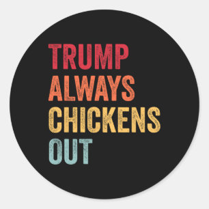 Sticker Rond Drôle Trump Toujours Dégonfle Taco Trump Poulet