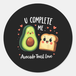 Sticker Rond Drôle Tu Me Complètes Mignon Toast D'avocat Saint