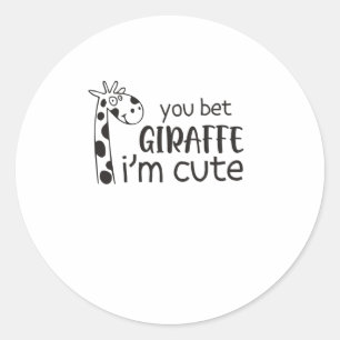 Sticker Rond Drôle Tu paris Giraffe Je suis mignonne - Giraffe