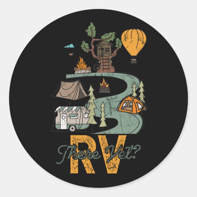 Sticker Rond Drôle Voyage RV Là Pourtant Camping Happy C (Devant)