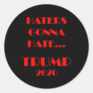 Sticker Rond Drôles de détracteurs vont détester Trump