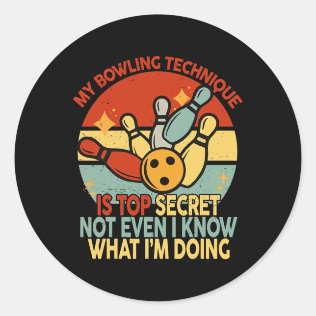 Sticker Rond Drôles de Femmes de Bowling Ma Technique de Bowlin (Devant)