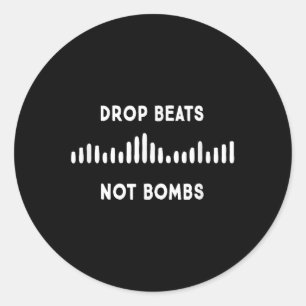 Sticker Rond Drop Beats Not Bombs Anti-War Musician