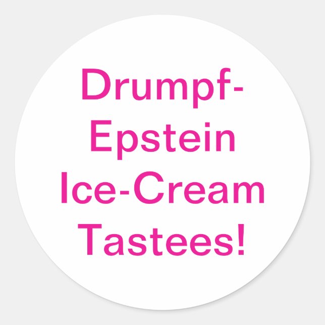Sticker Rond Drumpf-Epstein Tastees Hankamer Artjunkhaus Bande  (Devant)