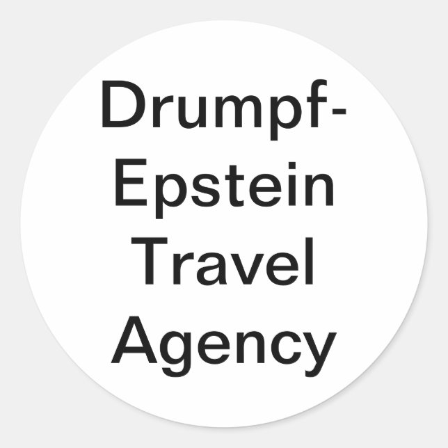 Sticker Rond Drumpf-Epstein Travel Agency Hankamer Artjunkhaus (Devant)