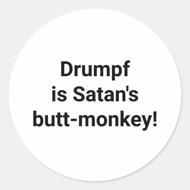 Sticker Rond Drumpf est l'Artjunkhaus de Satan Butt-Monkey Hank (Devant)