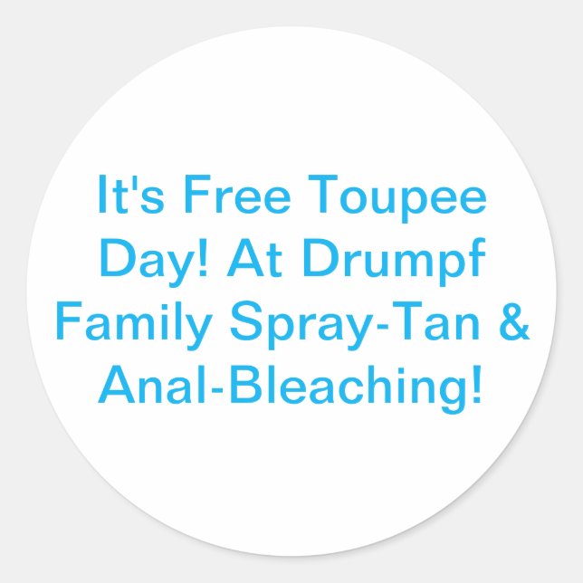 Sticker Rond Drumpf Family Spray-Tan Hankamer Artjunkhaus Comic (Devant)