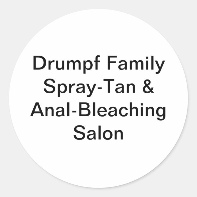 Sticker Rond Drumpf Family Spray-Tan Jeff Hankamer Artjunkhaus (Devant)
