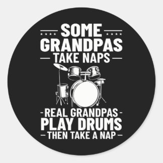 Sticker Rond Drumset Certains papas prennent des siestes de vra