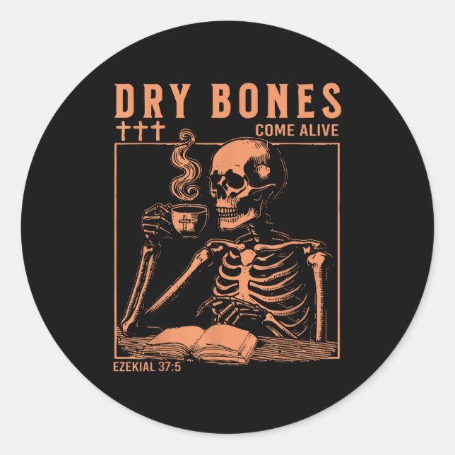 Sticker Rond Dry Bones Come Alive Christian Skeleton Drinking C (Devant)