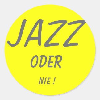 STICKER ROND DU JAZZ, NON !