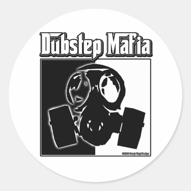 Sticker Rond DUBSTEP Mafia Dubstep music Dubstep vêtements (Devant)