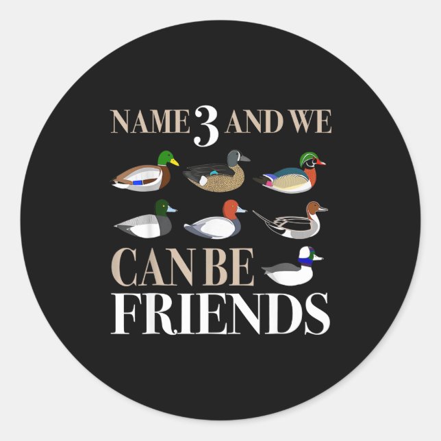 Sticker Rond Duck Hunting Waterfowl Hunters Different Duck  (Devant)