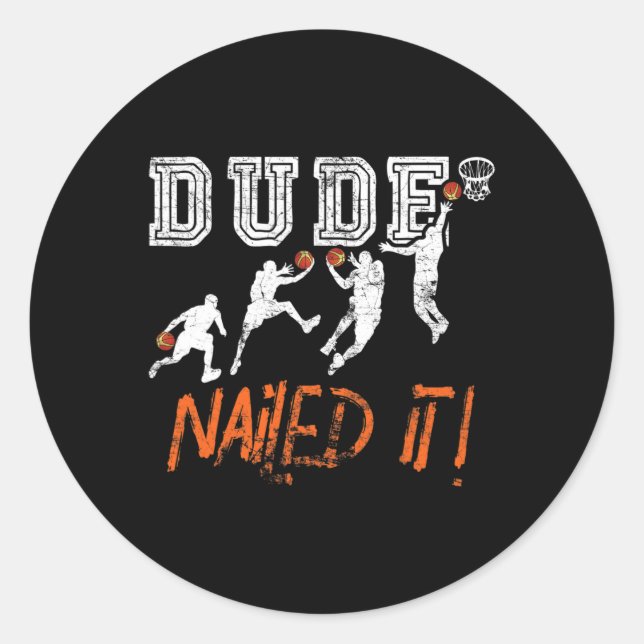 Sticker Rond Dude Nail It - Byller Bysketbyll Player - Hooper (Devant)